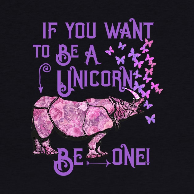 If you want to be a unicorn, be one. by LebensART